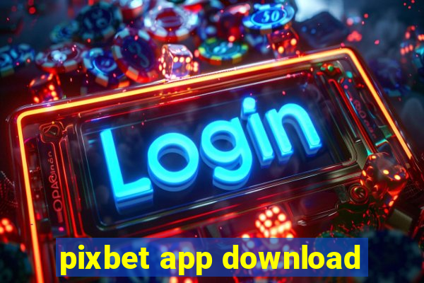 pixbet app download